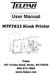 User Manual. MTP7632 Kiosk Printer. Telpar 187 Crosby Road, Dover, NH