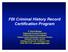 FBI Criminal History Record Certification Program