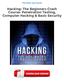 Hacking: The Beginners Crash Course: Penetration Testing, Computer Hacking & Basic Security PDF