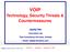 VOIP. Technology, Security Threats & Countermeasures. Jaydip Sen. Innovation Lab Tata Consultancy Services, Kolkata