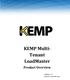 KEMP Multi-Tenant LoadMaster. KEMP Multi- Tenant LoadMaster. Product Overview