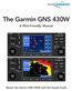 The Garmin GNS 430W. A Pilot-Friendly 3V5 KGXY KFNL ICT KLMO KDEN CDI OBS MSG FPL PROC TERRAIN KLMO KDEN KGXY CDI OBS MSG FPL PROC