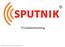 Complete Sputnik step-by-step documentation. Troubleshooting