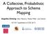 A Collective, Probabilistic Approach to Schema Mapping