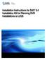 Installation Instructions for SAS 9.4 Installation Kit for Planning DVD Installations on z /OS