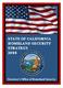 STATE OF CALIFORNIA HOMELAND SECURITY STRATEGY 2008
