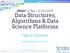 Data Structures, Algorithms & Data Science Platforms