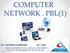COMPUTER NETWORK. PBL(1)