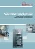 Confidence in grossing. from design to installation from standard to taylor made