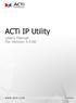 ACTi IP Utility User s Manual For Version