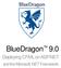 BlueDragon TM 9.0. Deploying CFML on ASP.NET. and the Microsoft.NET Framework