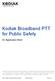 Kodiak Broadband PTT for Public Safety