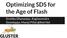 Optimizing SDS for the Age of Flash. Krutika Dhananjay, Raghavendra Gowdappa, Manoj Hat