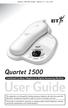 Quartet 1500 User Guide Edition Combined Cordless Telephone & Digital Answering Machine. User Guide