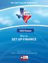 The TxEIS How To Guide Series. TxEIS Finance. How to: SET UP FINANCE. Developed by the TEXAS COMPUTER COOPERATIVE