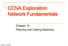 CCNA Exploration Network Fundamentals. Chapter 10 Planning and Cabling Networks