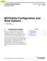 MCF5445x Configuration and Boot Options Michael Norman Microcontroller Division
