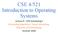 CSE 4/521 Introduction to Operating Systems