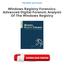 Read & Download (PDF Kindle) Windows Registry Forensics: Advanced Digital Forensic Analysis Of The Windows Registry