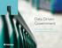 Data Driven Government. Why it s important to take a data-centric approach to the cloud