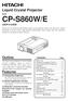 CP-S860W/E. Liquid Crystal Projector. Outline USER S GUIDE. Contents