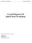 Crystal Reports 9.0 Quick Start Workshop