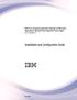 IBM. Installation and Configuration Guide