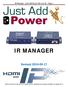 IR Manager Just Add Power HD over IP Page 1 IR MANAGER. Revised