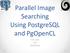 Parallel Image Searching Using PostgreSQL and PgOpenCL. Tim Child CEO 3DMashUp