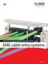 Solutions for conducted and field-bound disturbances. EMC cable entry systems.
