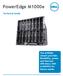 PowerEdge M1000e. Technical Guide. The M1000e chassis provides flexibility, power and thermal efficiency with scalability for future needs.