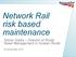 Network Rail risk based maintenance