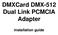 DMXCard DMX-512 Dual Link PCMCIA Adapter. installation guide
