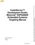 CodeWarrior Development Studio Motorola DSP56800E Embedded Systems. Targeting Manual