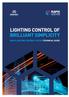 Why lighting control matters 3. Lighting control strategies 5 GETTING TO KNOW RAPIX. The RAPIX Lighting Control System 9. Xi Extended Intelligence 10