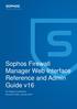 Sophos XG Firewall v Release Notes. Sophos Firewall Manager Web Interface Reference and Admin Guide v16