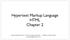 Hypertext Markup Language HTML Chapter 2. Supporting Material for Using Google App Engine - O Reilly and Associates