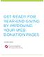 Get ready for year-end GivinG by improving your web donation pages By Dawn Stoner
