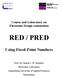 Course and Laboratory on Electronic Design Automation RED / PRED. Using Fixed-Point Numbers