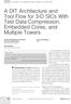 A DfT Architecture and Tool Flow for 3-D SICs With Test Data Compression, Embedded Cores, and Multiple Towers