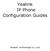 Yealink IP Phone Configuration Guides. Yeastar Technology Co., Ltd.