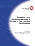 Providing Local Broadband Services: a Review of Five Last-Mile Technologies