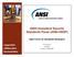 ANSI Homeland Security Standards Panel (ANSI-HSSP) Open Forum for Standards Developers