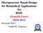 Microprocssor Based Design for Biomedical Applications for BME (Fourth Year) Assistant Prof \ Fadhl M. Alakwaa