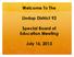 Welcome To The. Lindop District 92. Special Board of Education Meeting. July 16, 2013