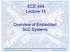 ECE 448 Lecture 15. Overview of Embedded SoC Systems