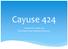 Cayuse 424. Welcome to Cayuse 424 Web-Based Grant Submission Software