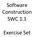 Software Construction SWC 1.1. Exercise Set