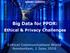 ROBERT HORVITZ Big Data for PPDR: Ethical & Privacy Challenges Critical Communications World Amsterdam, 1 June 2016