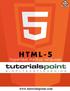This tutorial has been designed for beginners in HTML5 to make them understand the basicto-advanced